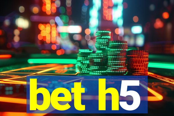 bet h5